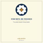 For Men: Be Needed