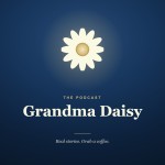Grandma Daisy Podcast (Audio Feed)